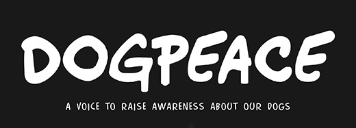 DogPeace a voice to raise awareness about our dogs