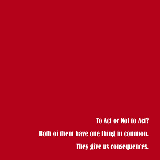 To act or not to act? 